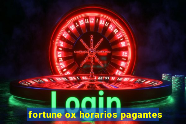 fortune ox horarios pagantes